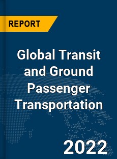 Global Transit and Ground Passenger Transportation Market