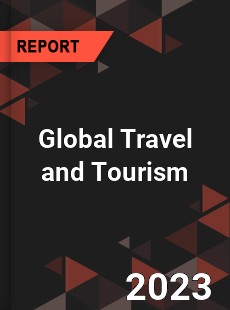 Global Travel and Tourism Market