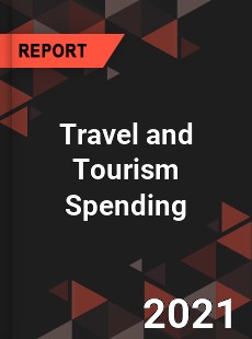 Global Travel and Tourism Spending Market