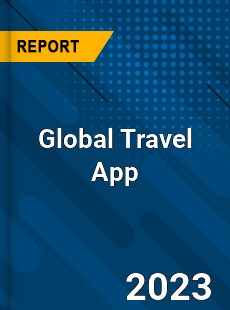 Global Travel App Industry