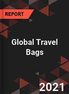 Global Travel Bags Market