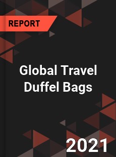 Global Travel Duffel Bags Market