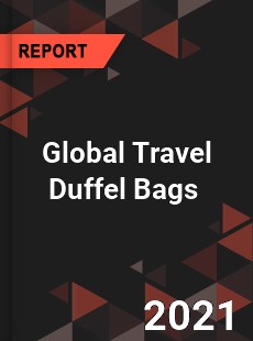 Global Travel Duffel Bags Market