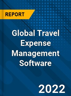 Global Travel Expense Management Software Market