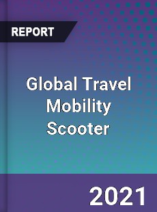 Global Travel Mobility Scooter Market