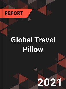 Global Travel Pillow Market