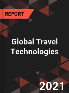 Global Travel Technologies Market