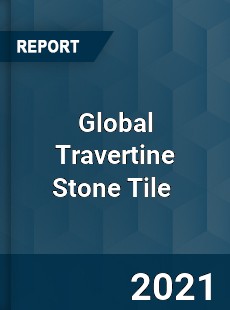 Global Travertine Stone Tile Market