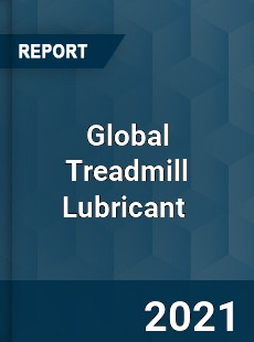 Global Treadmill Lubricant Market