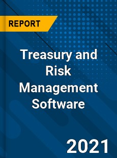 Global Treasury and Risk Management Software Market