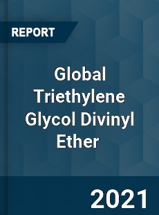 Global Triethylene Glycol Divinyl Ether Market