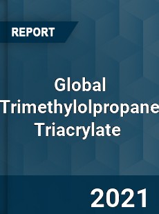 Global Trimethylolpropane Triacrylate Market