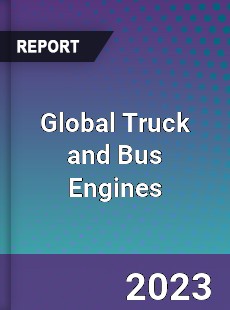 Global Truck and Bus Engines Industry