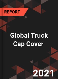 Global Truck Cap Cover Market