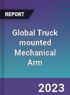 Global Truck mounted Mechanical Arm Industry