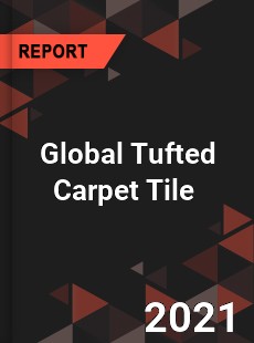 Global Tufted Carpet Tile Market