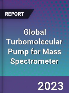 Global Turbomolecular Pump for Mass Spectrometer Industry