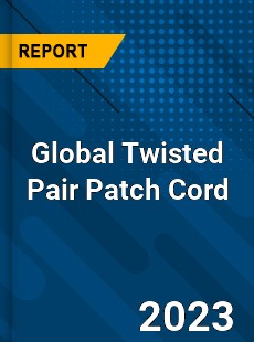 Global Twisted Pair Patch Cord Industry