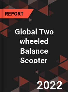 Global Two wheeled Balance Scooter Market