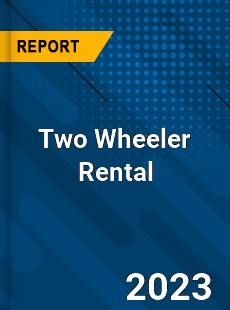 Global Two Wheeler Rental Market