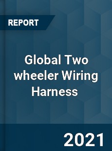 Global Two wheeler Wiring Harness Market