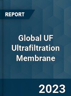 Global UF Ultrafiltration Membrane Industry