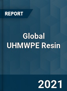 Global UHMWPE Resin Market