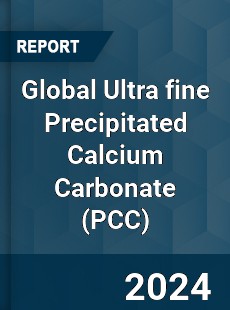 Global Ultra fine Precipitated Calcium Carbonate Industry