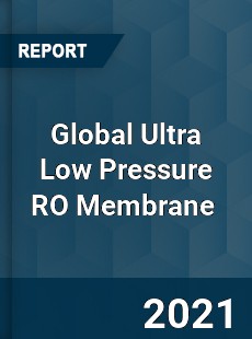 Global Ultra Low Pressure RO Membrane Market