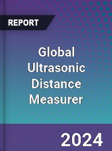 Global Ultrasonic Distance Measurer Industry