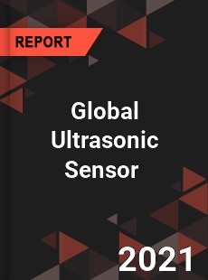 Global Ultrasonic Sensor Market