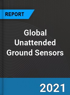 Global Unattended Ground Sensors Market