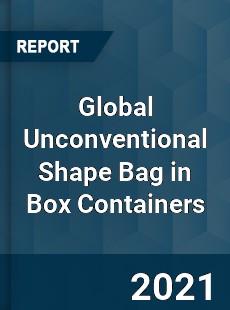 Global Unconventional Shape Bag in Box Containers Market