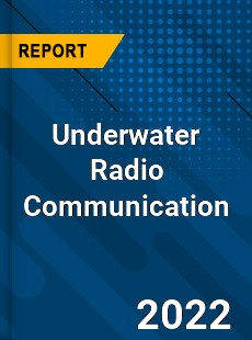 Global Underwater Radio Communication Industry