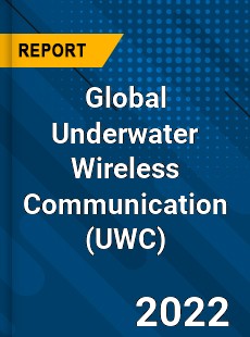 Global Underwater Wireless Communication Market