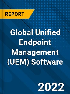 Global Unified Endpoint Management Software Market