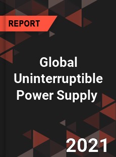 Global Uninterruptible Power Supply Market