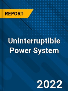 Global Uninterruptible Power System Industry