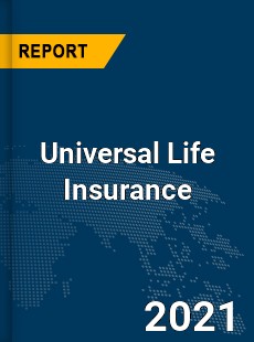 Global Universal Life Insurance Market