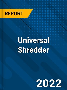 Global Universal Shredder Market