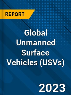 Global Unmanned Surface Vehicles Market