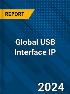 Global USB Interface IP Industry