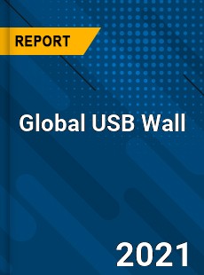 Global USB Wall Market