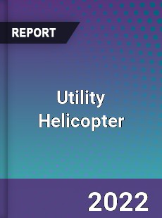 Global Utility Helicopter Market