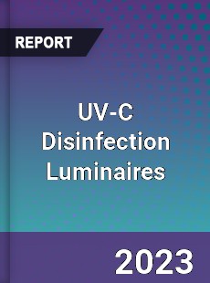 Global UV C Disinfection Luminaires Market