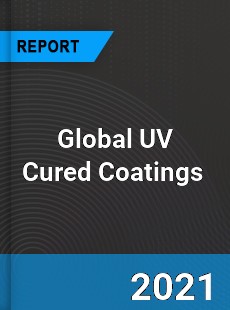 Global UV Cured Coatings Market