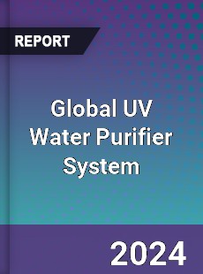 Global UV Water Purifier System Industry