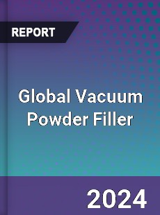 Global Vacuum Powder Filler Industry