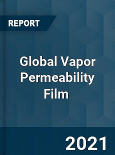 Global Vapor Permeability Film Market