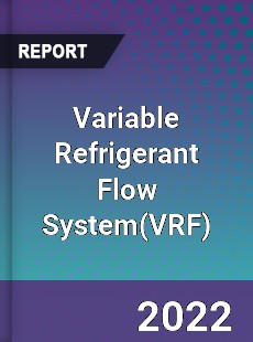 Global Variable Refrigerant Flow System Market